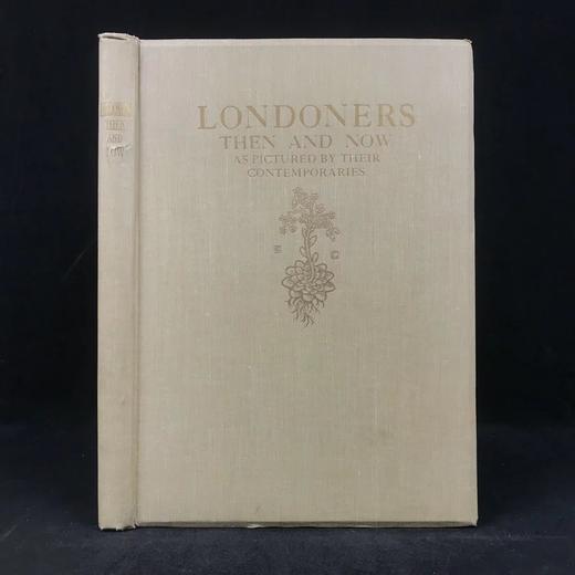 1920年 伦敦人的过去与现在 45幅插图 漆布精装大16开 商品图0