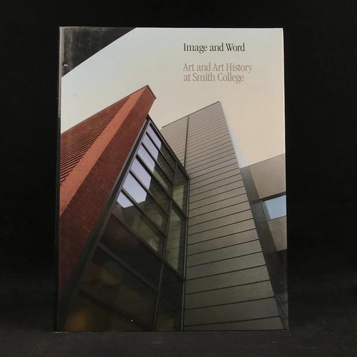 史密斯学院的艺术与艺术史 数百幅插图 精装大16开 商品图0