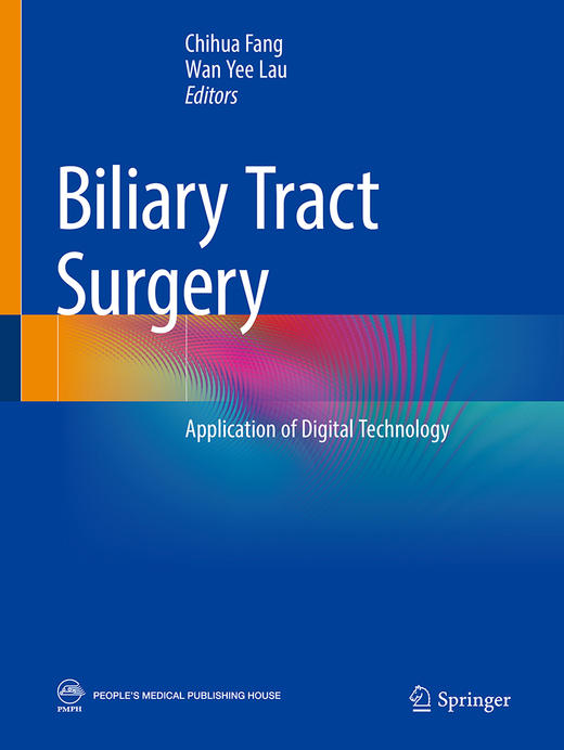 数字化胆道外科学 英文版 对各类胆道疾病的挑选典型病例 方便读者认识胆道疾病的数字化外科诊治 方驰华 主编 9787117319102 商品图2