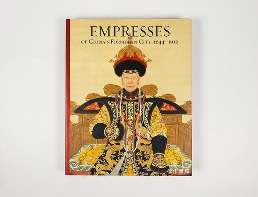 Empresses of China’s Forbidden City  1644–1912/凤舞紫禁：清代皇后的艺术与生活 商品图0