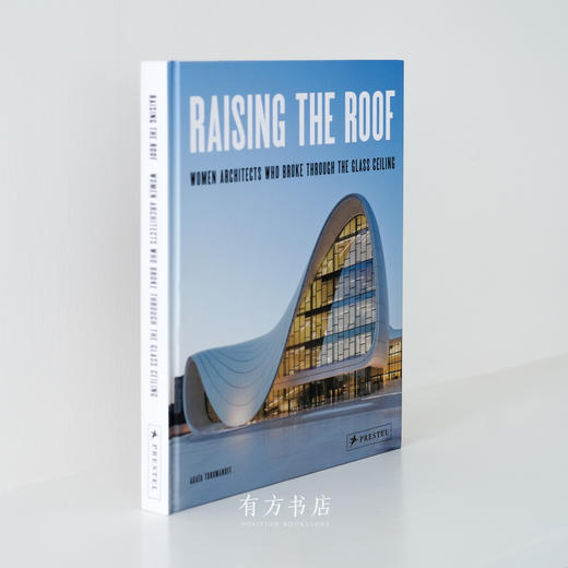 改变偏见：突破传统限制的女建筑师们 Raising the Roof: Women Architects Who Broke Through the Glass Ceiling | 德国原版 商品图1