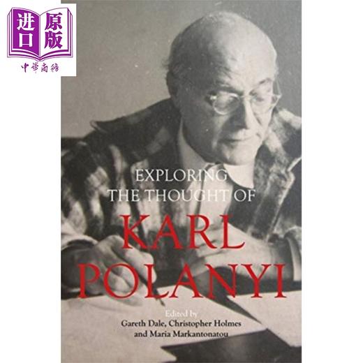 【中商原版】卡尔 波兰尼的政治和经济思想 Karl Polanyis Political and Economic Thought A Critical Guide 英文原版 Gareth Dale  商品图0