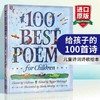 给孩子的100首诗 英语原版 100 Best Poems for Children 当代经典诗歌集 英文版儿童诗词诗歌绘本 正版进口文学书籍 商品缩略图0