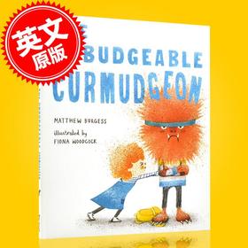 现货 不可理喻的坏脾气 儿童绘本 情绪控制 精装 Matthew Burgess 英文原版 The Unbudgeable Curmudgeon