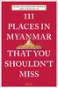 111 Places in Myanmar That You Shouldn't Miss,111个缅甸不容错过的地方   旅行 商品缩略图0