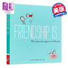 【中商原版】友谊是：500个理由 英文原版 Friendship is...: 500 Reasons to Appreciate Friends 商品缩略图0
