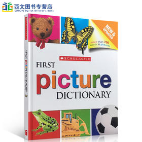 英文原版Scholastic First Picture Dictionary 学乐幼儿图片主题字词典100-300-700 words 绘本 儿童英语辅导训练课外学习