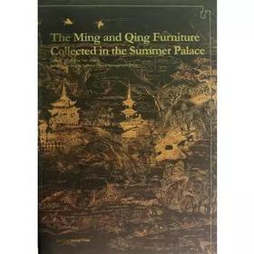 颐和园藏 明清家具 The Ming and Qing Furniture Collected in the Summe