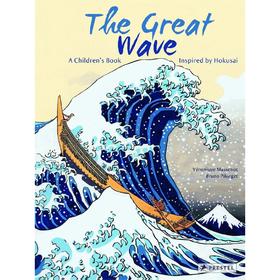 大浪：一本受葛饰北斋启发的儿童读物 The Great Wave: A Children’s Book Inspired by Hokusai 英文图书 Prestel