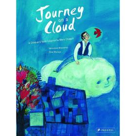 云上之旅：一本受马克·夏加尔启发的儿童读物Journey on a Cloud: A Children’s Book Inspired by Marc Chagall 英文读本 PRESTEL