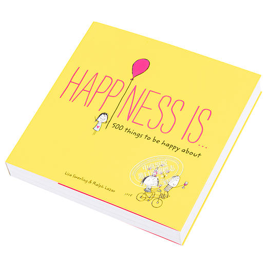幸福是,500件关于快乐的小小事 英文原版 Happiness is . . .: 500 Things to be Happy About Lisa Swerling Ralph Lazar 商品图2