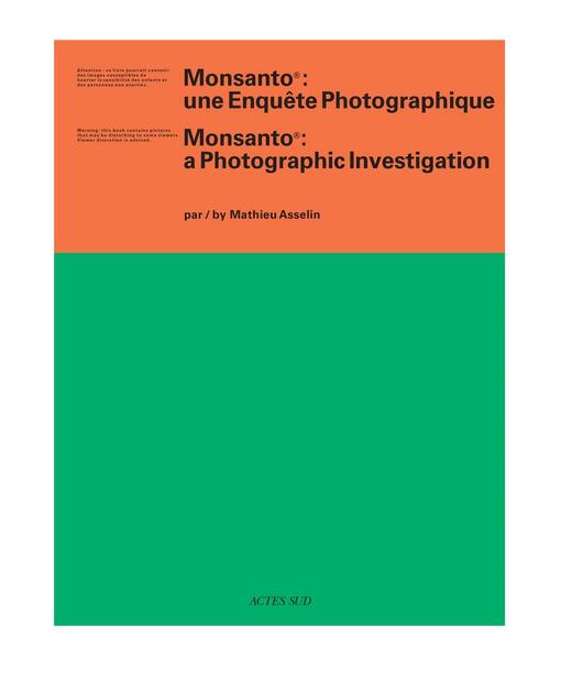 【现货】Monsanto: A Photographic Investigation，孟山都：摄影调查 商品图0