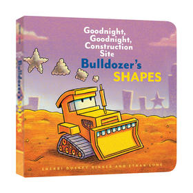 晚安工地上的车 形状 英文原版绘本 Bulldozer's Shapes 纸板书 幼儿英语启蒙认知图画书 英文版进口原版书籍