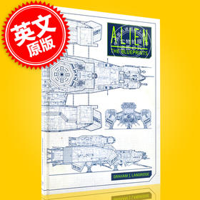 现货 异形：蓝图 英文原版 Alien: The Blueprints 异形系列电影宇宙 飞船 交通工具 技术蓝图 诺斯特罗莫号 普罗米修斯