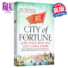 预售 【中商原版】财富之城 威尼斯海洋霸权 City of Fortune How Venice Ruled the Seas Roger Crowley