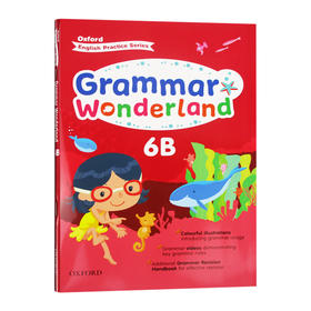 牛津小学英语语法练习册六年级下学期 英文原版 Oxford Grammar Wonderland 6B 英文版 正版进口原版英语书籍 OUP Oxford