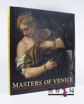 Masters Of Venice: Renaissance Painters Of Passion And Power/威尼斯大师：文艺复兴时期的激情与力量画家