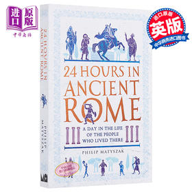 【中商原版】古罗马二十四小时英文原版 24 Hours in Ancient Rome 历史