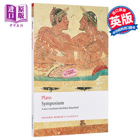 预售 【中商原版】Symposium (Oxford World's Classics) 英文原版 牛津世界经典系列：柏拉图会饮篇 Plato