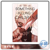 合集 Somthing Is Killing Children Vol 1 商品缩略图0