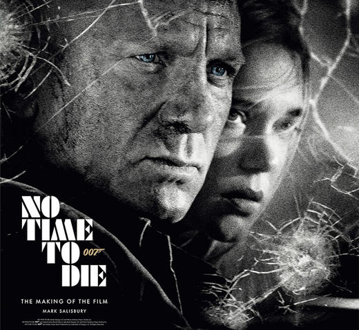 预售 007：无暇赴死 电影制作画册设定集 英文原版 No Time to Die: The Making of the Film 丹尼尔·克雷格 精装电影周边书 商品图0