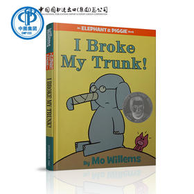 现货 英文进口An Elephant and Piggie Book: I Broke My Trun 美国进口 小猪小象系列 我的鼻子受伤了精装英语绘本