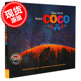 现货 寻梦环游记 电影艺术画册 电影原画设定集 英文原版 The Art of Coco 迪士尼 皮克斯 Disney Pixar 精装 by Lee Unkrich