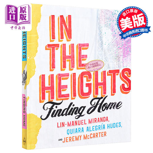 【中商原版】身在高地 In the Heights Finding Home 英文原版 Lin Manuel Miranda 林 曼努埃尔 米兰达 音乐剧汉密尔顿编剧 商品图0