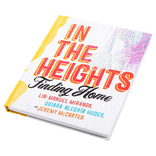 【中商原版】身在高地 In the Heights Finding Home 英文原版 Lin Manuel Miranda 林 曼努埃尔 米兰达 音乐剧汉密尔顿编剧 商品图2