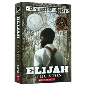 奔跑的少年 英文原版小说 Elijah of Buxton 纽伯瑞儿童文学奖银奖 进口原版学生英语课外阅读书籍