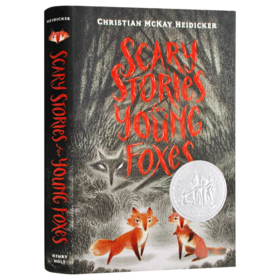 狐狸们的恐怖故事 英文原版 Scary Stories for Young Foxes 纽伯瑞奖银奖