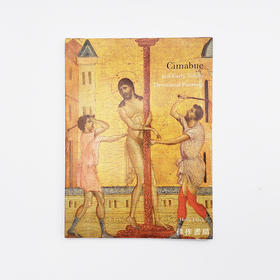 Cimabue and Early Italian Devotional Painting (an exhibition catalogue)/奇马布埃与早期意大利宗教绘画