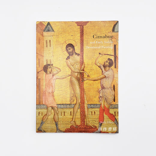 Cimabue and Early Italian Devotional Painting (an exhibition catalogue)/奇马布埃与早期意大利宗教绘画 商品图0