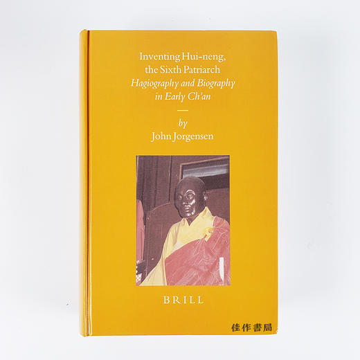 Inventing Hui-neng  the Sixth Patriarch Hagiography and Biography in Early Ch'an/创先禅六祖圣传与慧能 商品图0