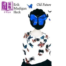 【中商原版】ERIK MADIGAN HECK 进口艺术 Erik Madigan Heck：旧的未來 T&H