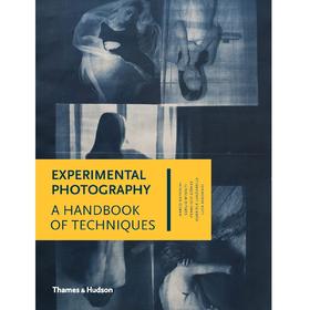 【预订】Experimental Photography: A Handbook of Techniques | 摄影实验