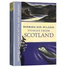 苏格兰故事集 英文原版童书 Stories from Scotland 牛津儿童经典神话故事与传说 英国儿童文学 进口书