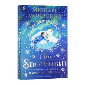 雪人 The Snowman 儿童英语读物 进口英语原版书籍 Michael Morpurgo