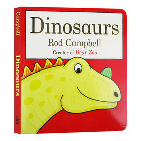 恐龙 英文原版绘本 Dinosaurs 亲爱的动物园同作者罗德坎贝尔 Rod Campbell 幼儿英语启蒙纸板翻翻书 英文版进口原版书籍