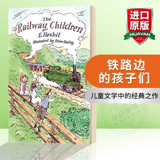 铁路边的孩子们 英文原版小说 The Railway Children 儿童文学 9-12岁 伊迪斯内斯比特 进口英语书 商品图0