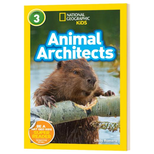 美国国家地理分级阅读 动物建筑师 英文原版 National Geographic Readers level 3 Animal Architects 英文版进口英语书 商品图3