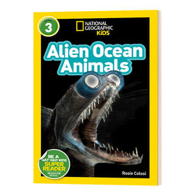 美国国家地理分级阅读 外星海洋动物 英文原版 National Geographic Readers level 3 Alien Ocean Animals 英文版进口书