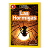 美国国家地理分级阅读读物 英文原版 National Geographic Kids Readers L1 Las Hormigas 少儿科普百科 英文版 进口书 商品缩略图0