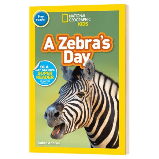 美国国家地理入门级 斑马 英文原版 National Geographic Kids pre-Readers A Zebra's Day 科普百科 英文版进口英语书籍 商品图3