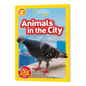 美国国家地理分级阅读 城市动物 英文原版 National Geographic Readers level 2 Animals in the City 英文版进口英语书
