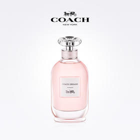 【官方正品】COACH/蔻驰梦想之旅女士香水 40ml/60ml/90ml
