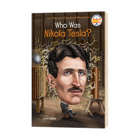 谁是尼古拉特斯拉 英文原版 Who Was Nikola Tesla 名人传记系列 中小学生英语课外阅读读物