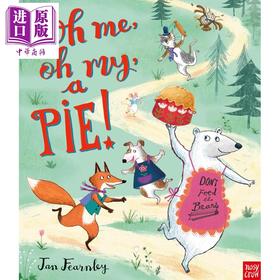 【中商原版】Jan Fearnley Oh Me, Oh My, A Pie! 我的馅饼哪里去了 儿童故事绘本 英文原版 趣味图画书 进口图书 动物主题