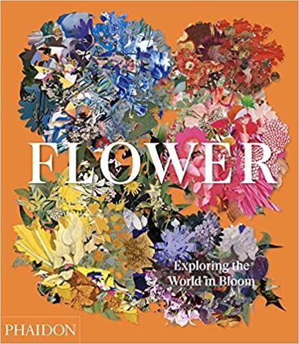 Flower: Exploring the World in Bloom,花：探索盛开的世界,艺术 商品图0
