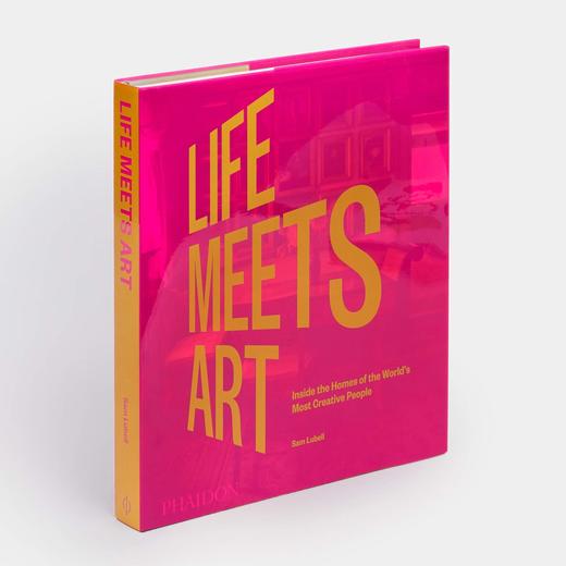 Life Meets Art - Inside the Homes of the World's Most Creative People 生活与艺术相遇：走进世界上最有创意人的家里, 建筑 商品图1